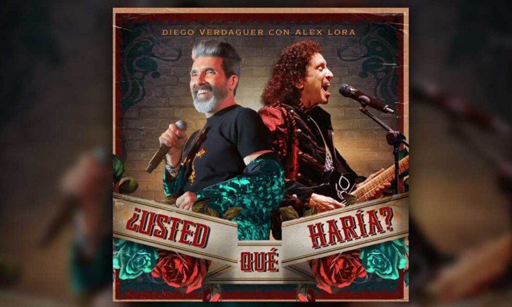 Alex Lora y Diego Verdaguer reviven ‘¿Usted qué haría?’ en versión rock
