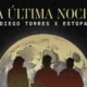 Diego Torres estrena nueva versión de “La última noche” junto a Estopa